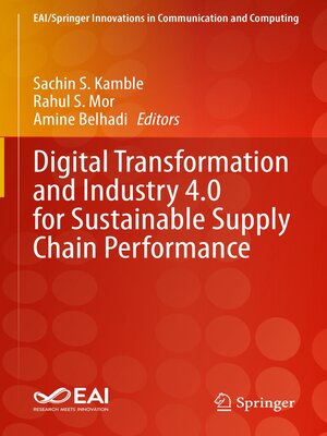 cover image of Digital Transformation and Industry 4.0 for Sustainable Supply Chain Performance